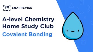 Home Study Club Alevel Chemistry  Covalent Bonding [upl. by Choo]