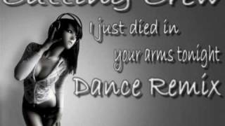 I just died in your arms tonight Dance Remix  Bearbeitet von WowaDeluxe [upl. by Nuli610]