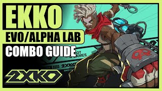 Ekko Combo Guide  2XKO Alpha Lab [upl. by Eidoc]