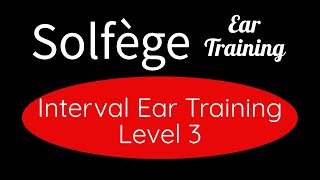 Interval Ear Training Level 3  Ascending Melodic Intervals Solfège Ear Training [upl. by Tung]