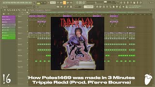 How Poles 1469 was made in 5 minutes  Trippie Redd amp 6ix9ine FL Studio Remake [upl. by Roswell634]