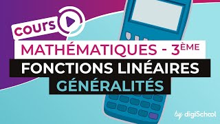 Fonctions linéaires Généralités – Mathématiques  3ème [upl. by Ylrebma]