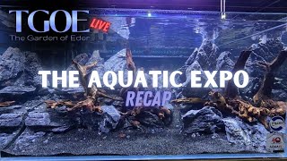 The Aquatic Expo Recap [upl. by Nido]