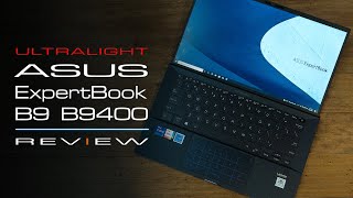 Super Light Asus ExpertBook B9 B9400  InDepth Review [upl. by Brunk]