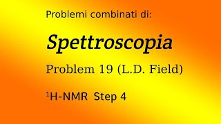 Spettroscopia HNMR Step 4  Esercitazione 1 [upl. by Mariano132]