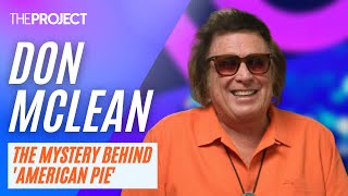 Don McLean Explains The Story Of How He Wrote The Song American Pie [upl. by Hiller62]