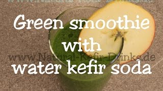 Green Smoothie with water kefir made from real live japanese water crystals  vegan  vegetarien [upl. by Aneram]