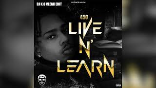 450  Live N Learn DJ KO Clean [upl. by Lenhart575]