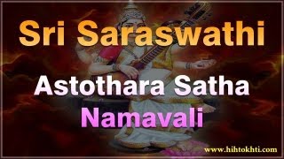 Saraswati Astothara Satha Namavali  Sri Saraswathi Ashtotharam  Saraswati Astotharam [upl. by Errick327]