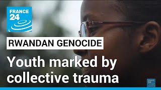 Rwandan genocide 30 years on Youth marked by collective trauma • FRANCE 24 English [upl. by Nomor725]