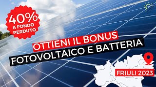 🤯 BONUS FRIULI 40FOTOVOLTAICO Contributo CUMULABILE al 50 di detrazione MAI VISTO prima [upl. by Evod]