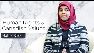 Human Rights and Canadian Values  Rabia Khedr [upl. by Akinaj]