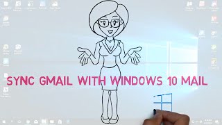 Sync Gmail with Windows 10 Mail [upl. by Sothena401]