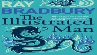 The Illustrated Man by Ray Bradbury No Particular Night or Morning [upl. by Nealy]