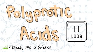 Polyprotic Acids [upl. by Dana]