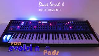 Dave Smith Instruments Poly Evolving Pads [upl. by Manup145]