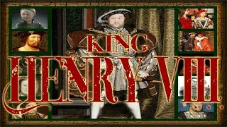 King Henry VIII 1491â€“1547 [upl. by Siubhan414]