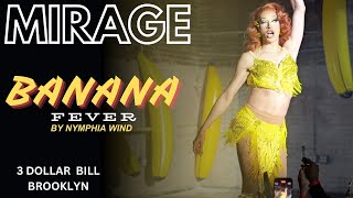 MIRAGE PERFORMS LIVE for Nymphia Winds Banana Fever at 3 Dollar Bill in Brooklyn NY [upl. by Lightman]