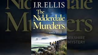 J R Ellis  The Nidderdale  Yorkshire Murder Mysteries 5  Audiobook Mystery Thriller amp Suspense [upl. by Ruthi]