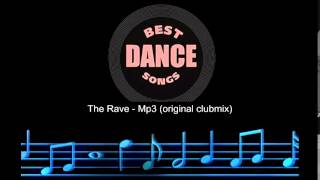 Dj Mp3  The Rave Original Club Mix [upl. by Nima243]