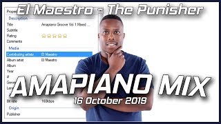 Amapiano Mix  16 October 2019  El Maestro [upl. by Beaner]