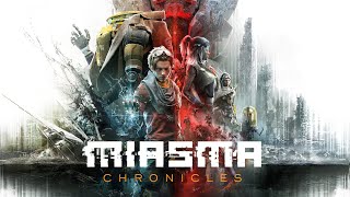 Miasma Chronicles  Complete Playthrough Part 1  Gameplay PC [upl. by Vlada]