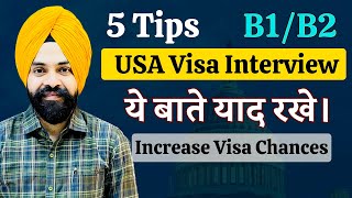 5 Tips For USA B1 B2 Visa Interview Questions and Answers  How To Increase Visa Chances [upl. by Cully467]