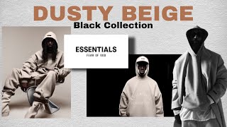 FEAR OF GOD ESSENTIALS BLACK COLLECTION  DUSTY BEIGE EDITION [upl. by Hoffer]