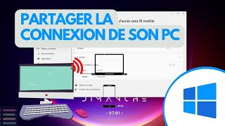 PARTAGER LA CONNEXION DE SON PC vers UN SMARTPHONE [upl. by Meta]