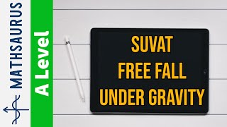 SUVAT Equations  free fall under gravity [upl. by Ayn]