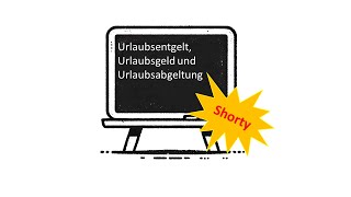 Urlaubsentgelt Urlaubsgeld und Urlaubsabgeltung [upl. by Ramberg686]