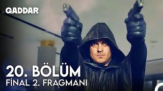 Gaddar 20 Bölüm Final 2 Fragmanı  Şimdi Adım GADDAR [upl. by Eerrehs61]