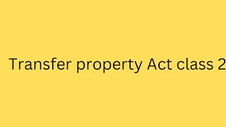 Transfer property Act class 2 Difference between movable and immovable property lawlegaladvocate [upl. by Fi501]