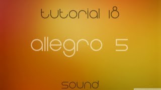 C Allegro 5 Made Easy Tutorial 18  Sound [upl. by Laehplar]