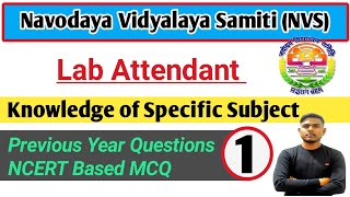 NVS Lab Attendant 2023  Most Important Questions Specific Subject of Lab  Lab Attendant Important [upl. by Enelhtak]