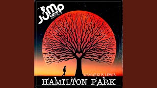 Hamilton Park [upl. by Anawal]