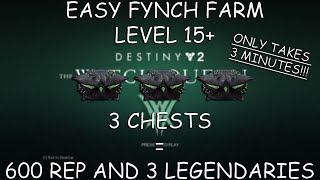 Destiny 2  EASY FYNCH REPUTATION FARM LEVEL 15 600 REP AND 3 LEGENDARIES IN 3 MINUTES [upl. by Ezarras647]