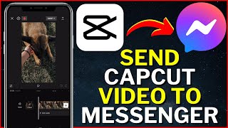 How To Send Capcut Video To Messenger [upl. by Ariak]