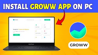 How to Install Groww App on PC and Laptop in 2024  Download Groww App in PC [upl. by Leopoldeen]