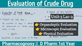 Evaluation of Crude Drugs  Organoleptic  Microscopic  Physical Evaluation  Pharmacognosy [upl. by Zug16]