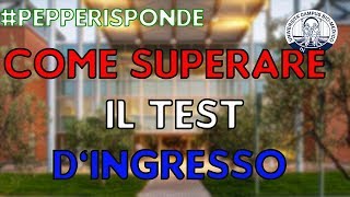 COME SUPERARE IL TEST DI MEDICINA DEL CAMPUS BIOMEDICO DI ROMA  Pepperisponde [upl. by Santos]