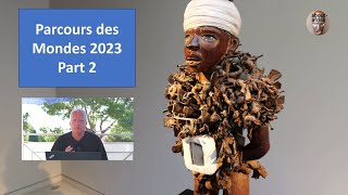 Parcours des Mondes 2023 Part 2 [upl. by Siryt863]