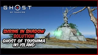 SHRINE IN SHADOW Solution  Ghost of Tsushima Iki Island [upl. by Garlinda]