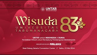 Wisuda ke83 Universitas Tarumanagara Untar  Sesi Pagi  Sabtu 25 Mei 2024 [upl. by Amer288]