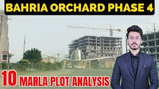 Bahria Orchard Phase 4  10 Marla Plot Analysis  November 2024 [upl. by Shiau]