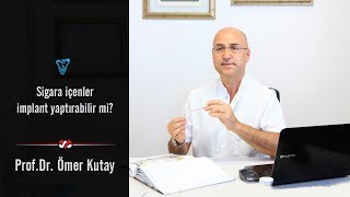 Sigara içenler implant yaptırabilir mi [upl. by Alvin]