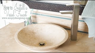 How to Install a Vessel Sink Faucet [upl. by Adallard]