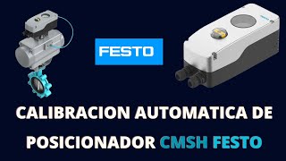 Calibracion Automatica de Posicionador Festo CMSH posicionadores festo neumatica [upl. by Airotal]