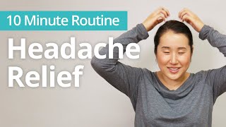 Quick HEADACHE RELIEF  10 Minute Daily Routines [upl. by Noseyt]