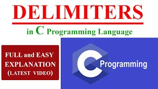 Delimiters in C c programming language What is delimiter in C and its types Easy Explanation [upl. by Tenenbaum]